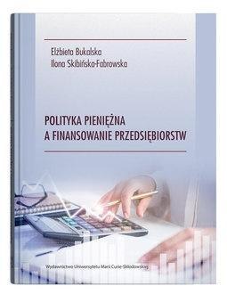 Polityka pieniężna a finansowanie przedsiębiorstw