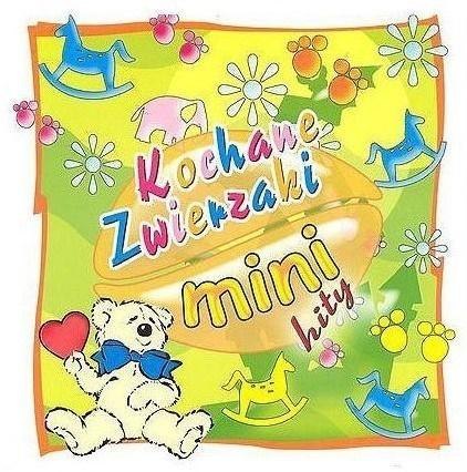 Mini hity. Kochane zwierzaki CD