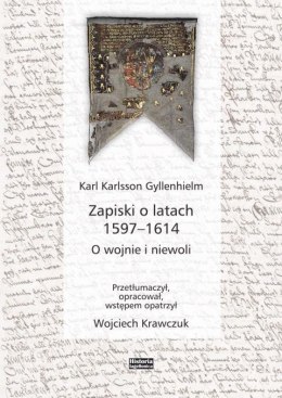Zapiski o latach 1597-1614. O wojnie i niewoli