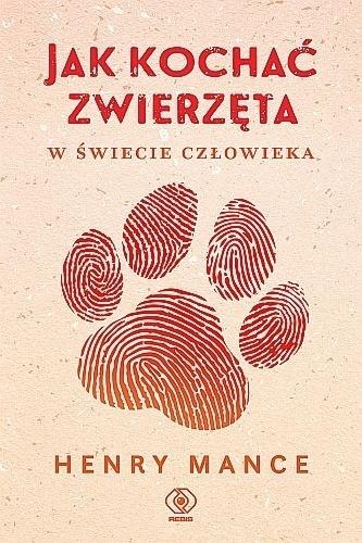 Jak kochać zwierzęta w świecie człowieka