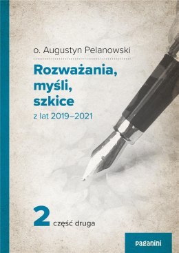 Rozważania, myśli, szkicez lat 2019 2021 cz.2