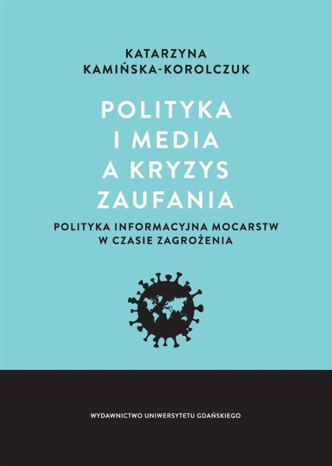 Polityka i media a kryzys zaufania