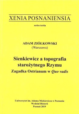 Xenia Posnaniensia. Sienkiewicz a topografia....