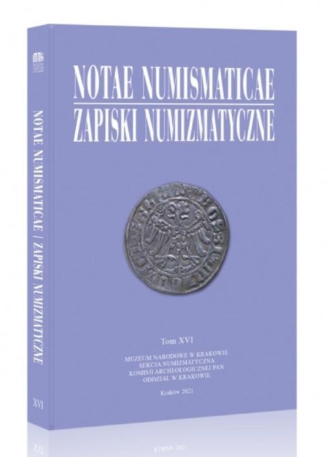 Notae Numismaticae. Zapiski Numizmatyczne T.16