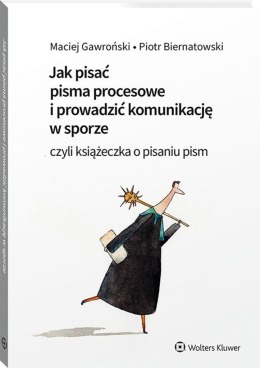 Jak pisać pisma procesowe i prowadzić...