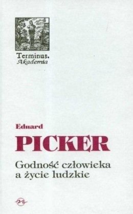 Terminus T.45 Godność człowieka a życie ludzkie TW