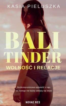 Bali Tinder. Wolność i relacje