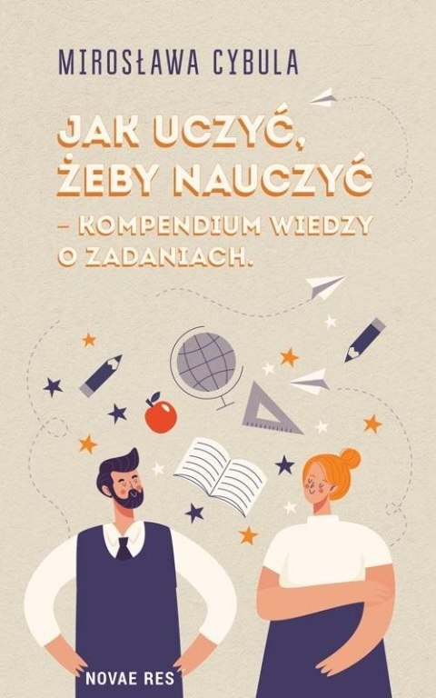 Jak uczyć, żeby nauczyć kompendium wiedzy...