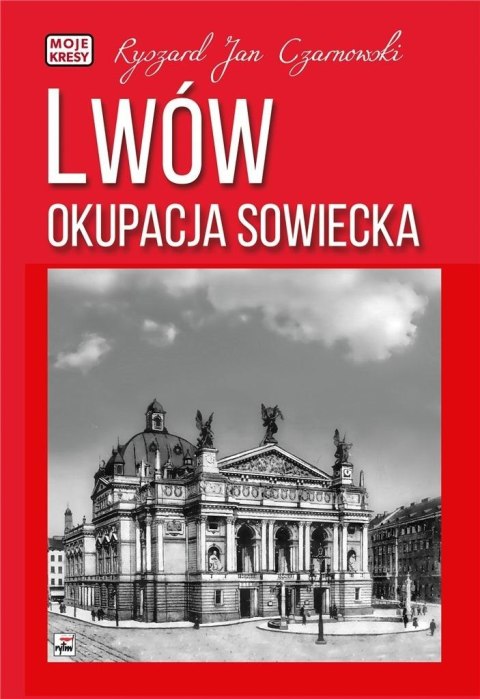 Lwów. Okupacja sowiecka