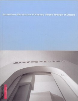 Architectures: Meta-structures of Humanity...