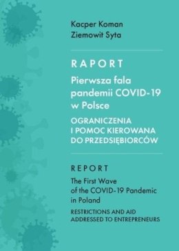 Raport. Pierwsza fala pandemii COVID-19 w Polsce