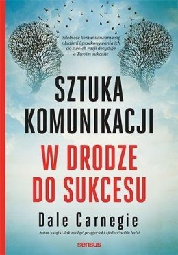 Sztuka komunikacji. W drodze do sukcesu