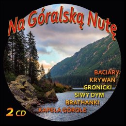 Na Góralską Nutę 2CD