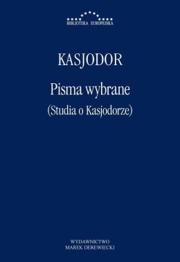 Pisma wybrane (Studia o Kasjodorze)