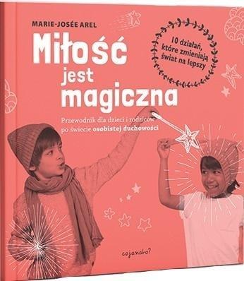 Miłość jest magiczna