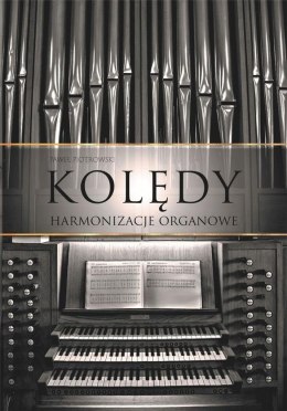 Kolędy. Harmonizacje organowe TW