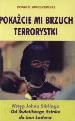 Pokażcie mi brzuch terrorystki