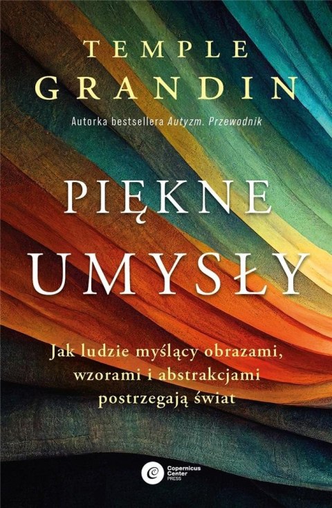 Piękne umysły. Jak ludzie myślący obrazami...