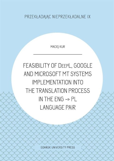 Feasibility of DeepL, Google and Microsoft MT