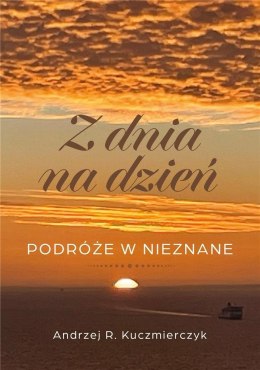 Z dnia na dzień. Podróże w nieznane