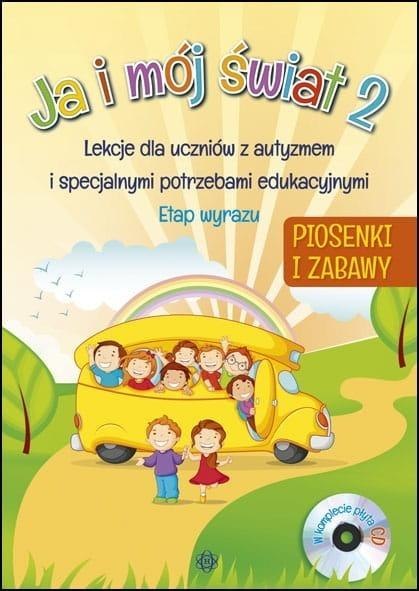 Ja i mój świat 2 Lekcje dla.. Piosenki + CD