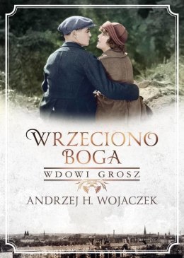 Wrzeciono Boga T.2 Wdowi grosz