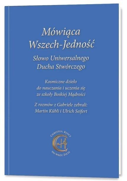 Mówiąca Wszech-Jedność Słowo Uniwersalnego Ducha..