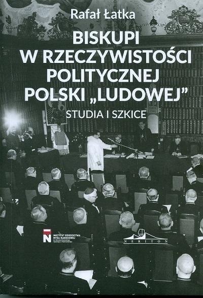 Biskupi w rzeczywistości politycznej Polski... T.1