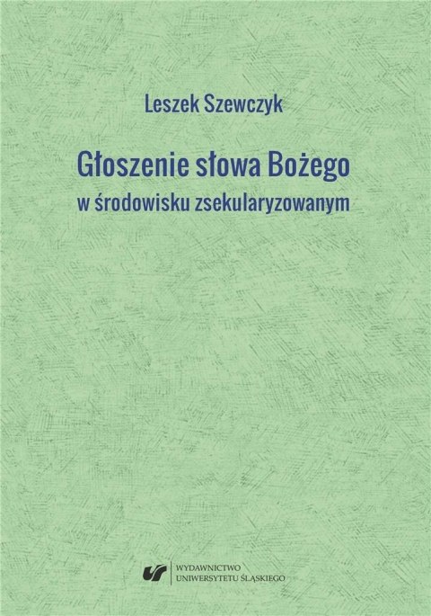 Głoszenie słowa Bożego w środowisku zsekularyzow.