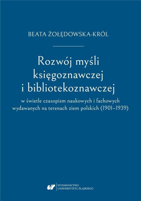 Rozwój myśli księgoznawczej i bibliotekoznawczej..