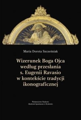 Wizerunek Boga Ojca według przesłania s. Eugenii..