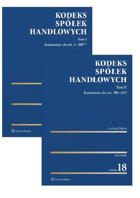 Kodeks spółek handlowych. Komentarz T.1 i 2