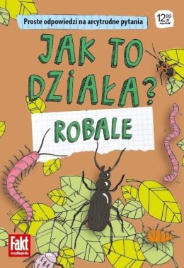 Jak to działa? Robale