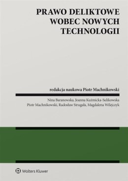 Prawo deliktowe wobec nowych technologii