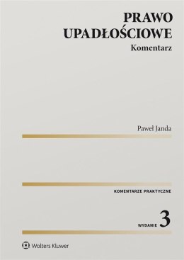 Prawo upadłościowe. Komentarz w.3