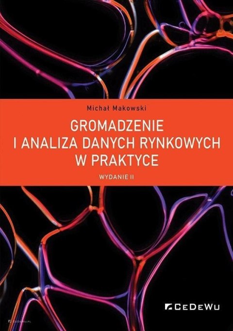 Gromadzenie i analiza danych rynkowych w praktyce