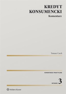 Kredyt konsumencki. Komentarz w.3