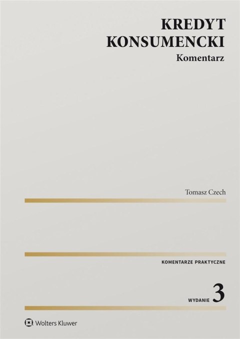 Kredyt konsumencki. Komentarz w.3