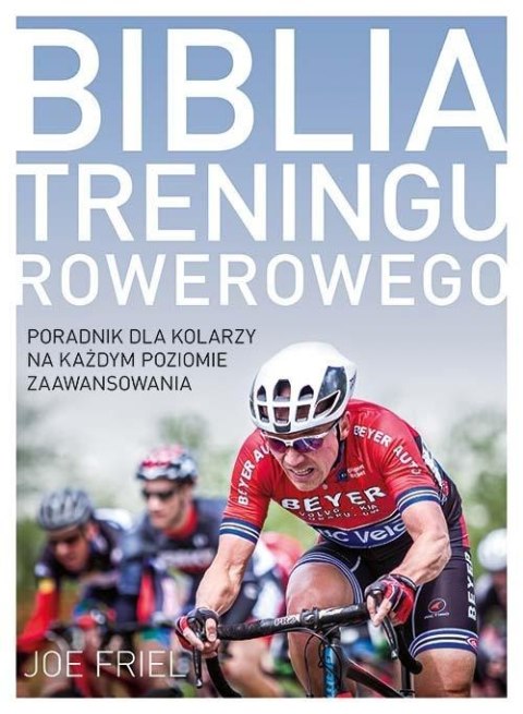 Biblia treningu rowerowego