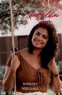 Przekupić wiedźmę. Matylda