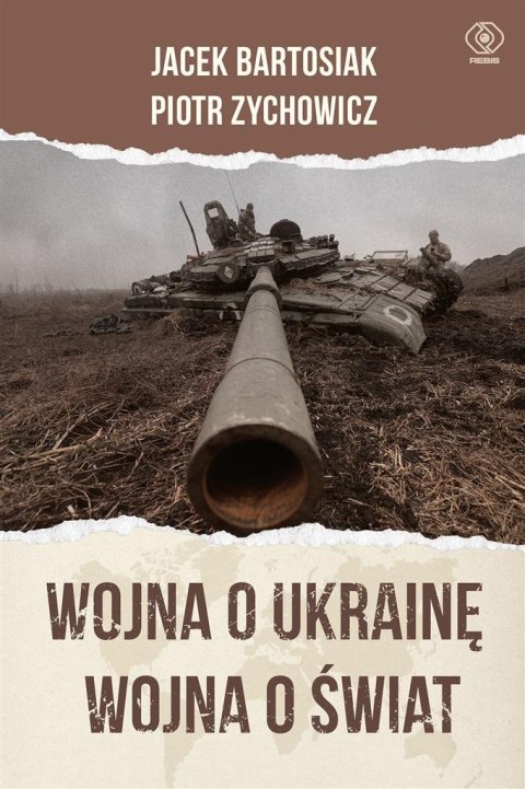 Wojna o Ukrainę. Wojna o świat