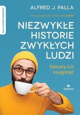 Niezwykłe historie zwykłych ludzi - sekrety ich...