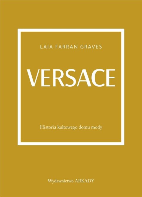 Versace. Historia kultowego domu mody