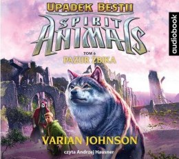 Spirit Animals. Upadek Bestii T.6 audiobook