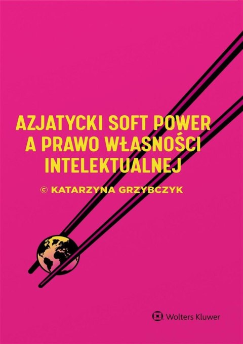 Azjatycki soft power a prawo własności intelekt.