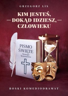 Kim jesteś, dokąd idziesz, człowieku