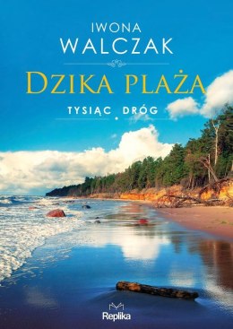 Dzika plaża. Tysiąc dróg