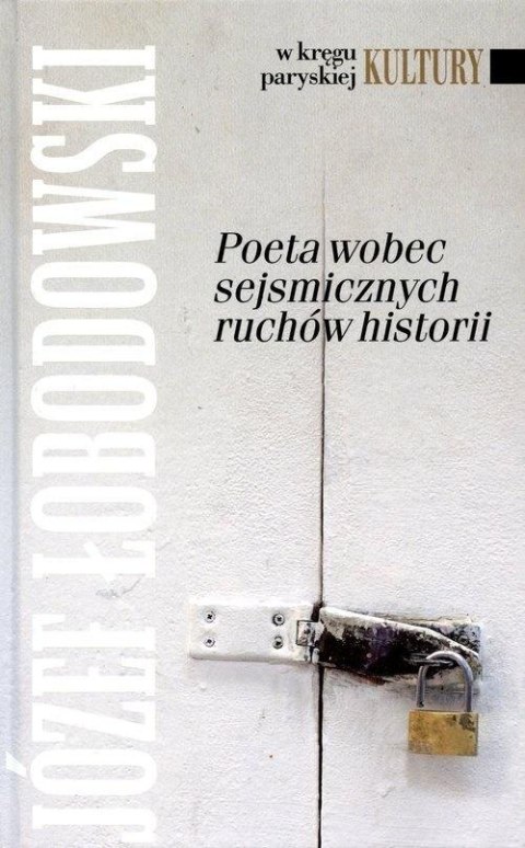 Poeta wobec sejsmicznych ruchów historii