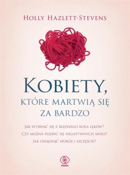 Kobiety, które martwią się za bardzo