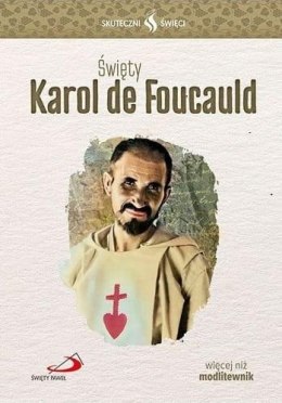 Skuteczni Święci. Święty Karol de Foucauld